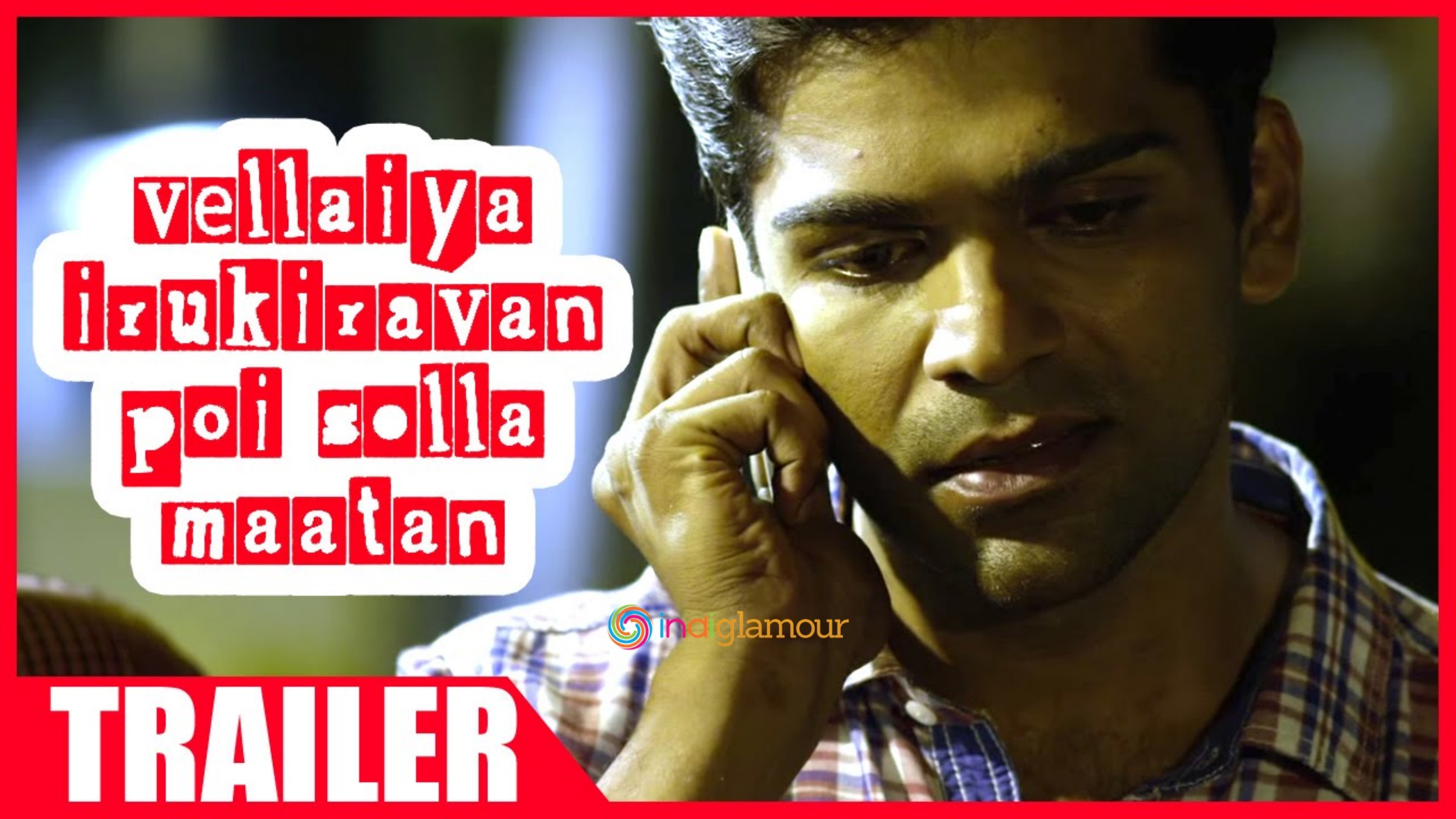 Vellaiya Irukiravan Poi Solla Maatan Movie hd photo